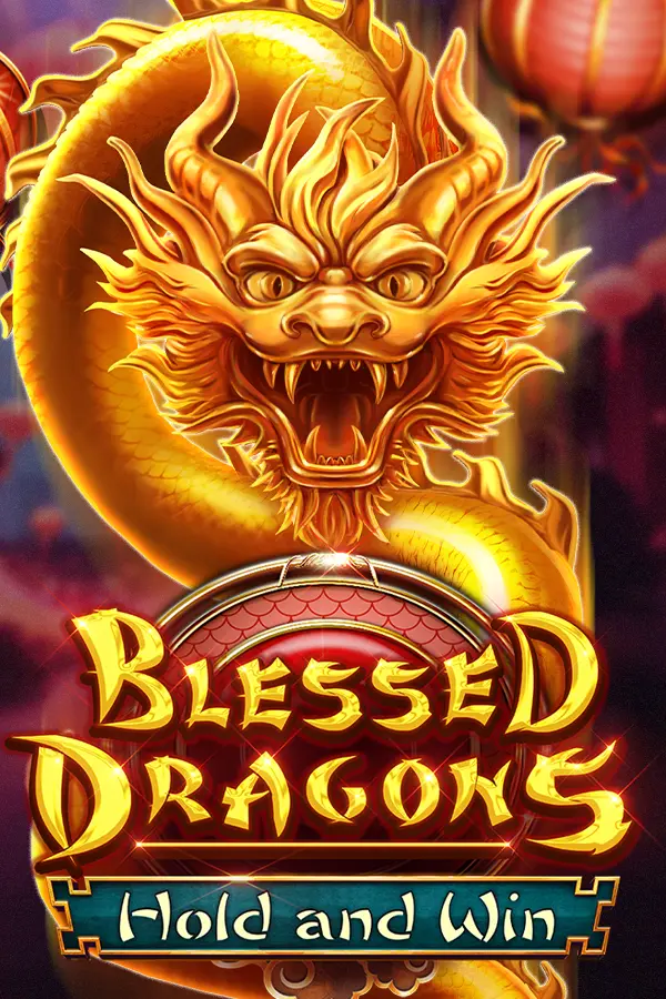 Blessed Dragons Hold and Win